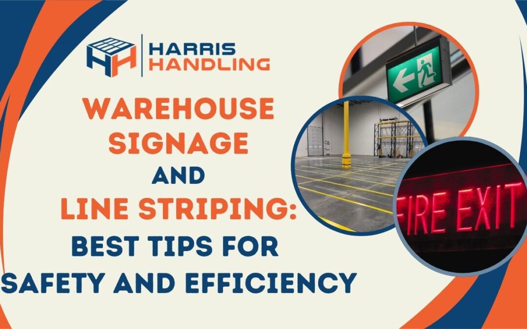 Warehouse Signage and Line Striping: Best Tips for Safety and Efficiency