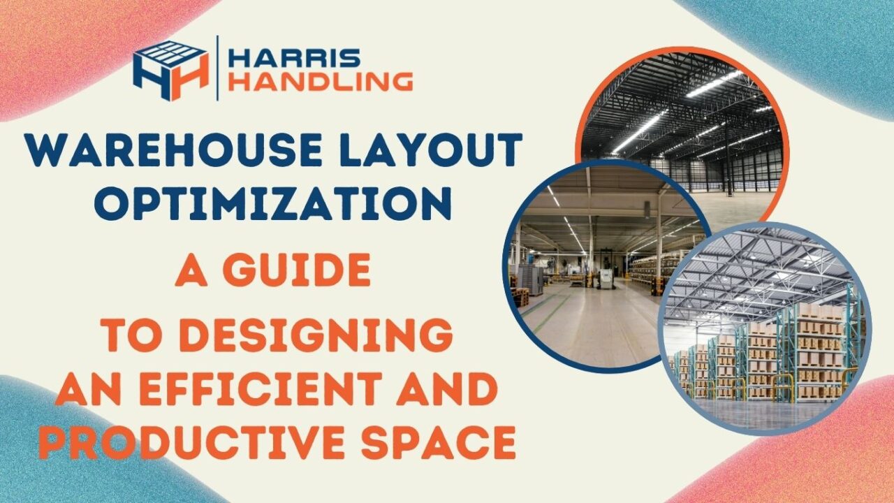 Warehouse Layout Optimization - Harris Handling