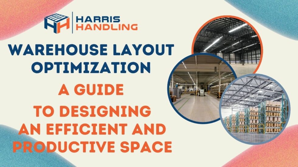 Warehouse Layout Optimization - Harris Handling